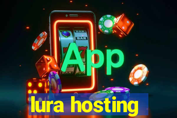 lura hosting